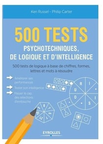 500 tests psychotechniques de logique et d'intelligence