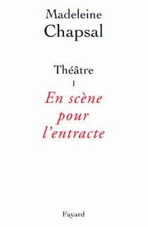 Théâtre Tome 1 - en scène pour l'entracte