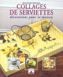 Collages de serviettes / decorations pour la maison