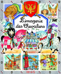 L'imagerie des chevaliers