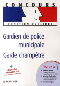 Gardien de police municipale / garde champêtre