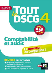 Tout le DSCG 4 - comptabilité et audit (3e édition)
