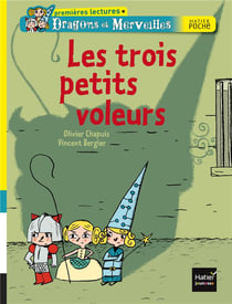 Dragons et merveilles - les trois petits voleurs