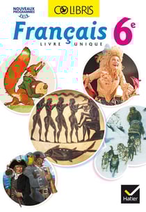 Colibris : français - 6ème - manuel de l'élève (édition 2016)