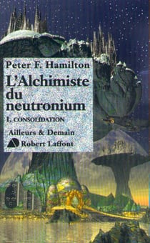 L'alchimiste du neutronium Tome 1 - consolidation