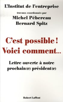 C'est possible ! voici comment... lettre ouverte à notre prochain(e) président(e)