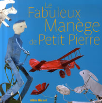 Le fabuleux manège de petit pierre