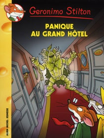 Geronimo Stilton Tome 49 : panique au grand hôtel