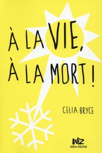À la vie, à la mort !