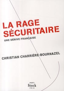 La rage sécuritaire