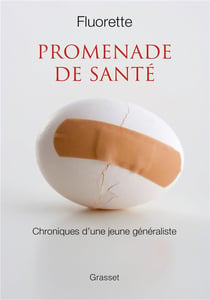 Promenade de santé - chroniques d'une jeune généraliste