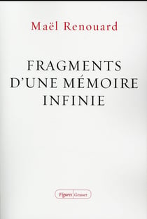 Fragments d'une mémoire infinie
