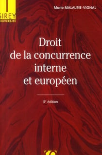 Droit de la concurrence interne et européen (5e édition)