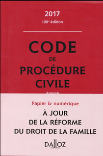 Code de procédure civile annoté (édition 2017)