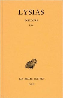 Discours. Tome I : I-XV