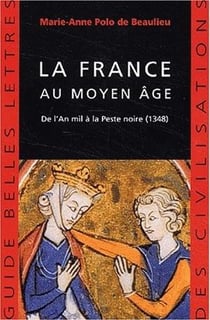 La France au Moyen Âge : De l'An mil à la Peste noire (1348)