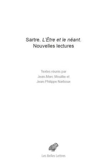 Sartre - l'être et le néant - nouvelles lectures