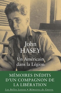 Un Américain dans la Légion : Mémoire inédits d'un compagnon de la Libération
