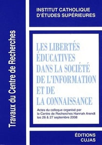 Les libertés éducatives dans la société de l'information et de la connaissance t.6