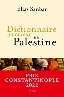 Dictionnaire amoureux : dictionnaire amoureux de la Palestine