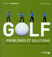 Golf : Probleme Et Solution Pour Un Parcourt Sans Faute
