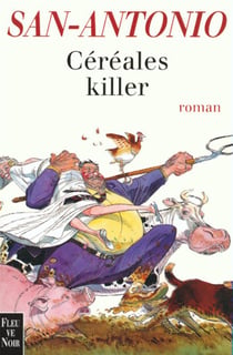 San-Antonio - céréales killer