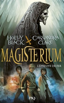 Magisterium Tome 1 : l'épreuve de fer