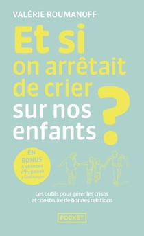 Et si on arrêtait de crier sur nos enfants ?