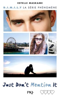 D.I.M.I.L.Y Tome 4 : Just don't mention it