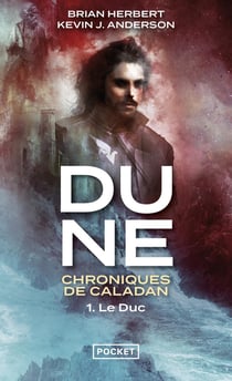 Dune - chroniques de Caladan Tome 1 : le duc