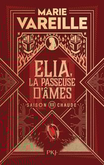 Elia, la passeuse d'âmes Tome 3 : Saison chaude