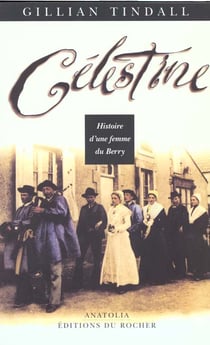 Celestine - histoire d'une femme du berry