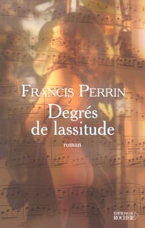 Degres de lassitude - divertimento en cinq mouvements