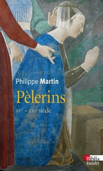 Pèlerins - xve-xxie siècle