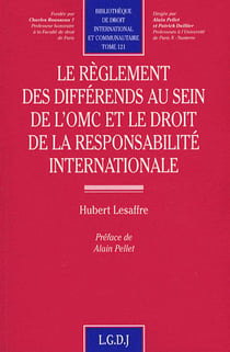 Règlement des différends au sein de l'OMC et le droit de la responsabilité internationale