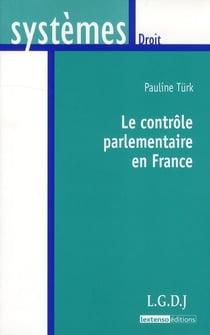 le contrôle parlementaire en france