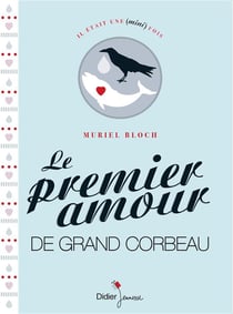 Le premier amour de grand corbeau