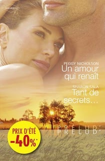Un amour qui renaît - tant de secrets...