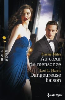 Au coeur du mensonge - dangereuse liaison