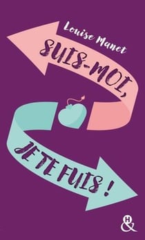 Suis-moi, je te fuis !