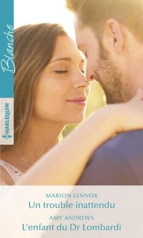 Un trouble inattendu - l'enfant du Dr Lombardi