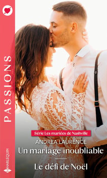 Les mariées de Nashville Tome 3 : un mariage inoubliable - les mariées de Nashville Tome 4 : le défi de Noël