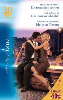 Un troublant contrat - une nuit inoubliable - idylle en Toscane