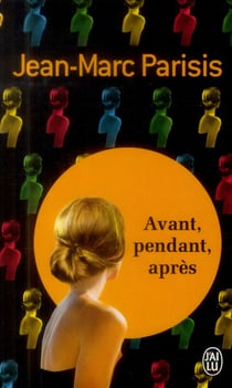 Avant, pendant, après