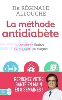 La méthode anti-diabète - comment limiter ou stopper les risques