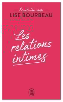 Les relations intimes - écoute ton corps