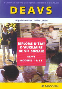 Diplome d'etat d'auxiliaire de vie sociale - deavs, modules 1 a 11