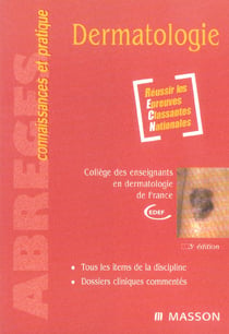 Dermatologie - tous les items de la discipline - dossiers cliniques commentes (3e edition)