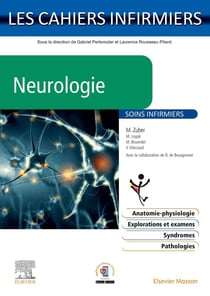 Les cahiers infirmiers : Neurologie