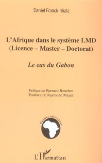 L'afrique dans le systeme lmd (licence - master - doctorat) - le cas du gabon